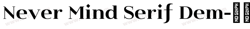 Never Mind Serif Dem字体转换